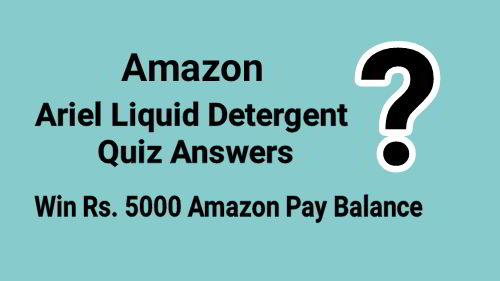 You are currently viewing Amazon Ariel Liquid Detergent Quiz Answers Today : Win Rs.5,000